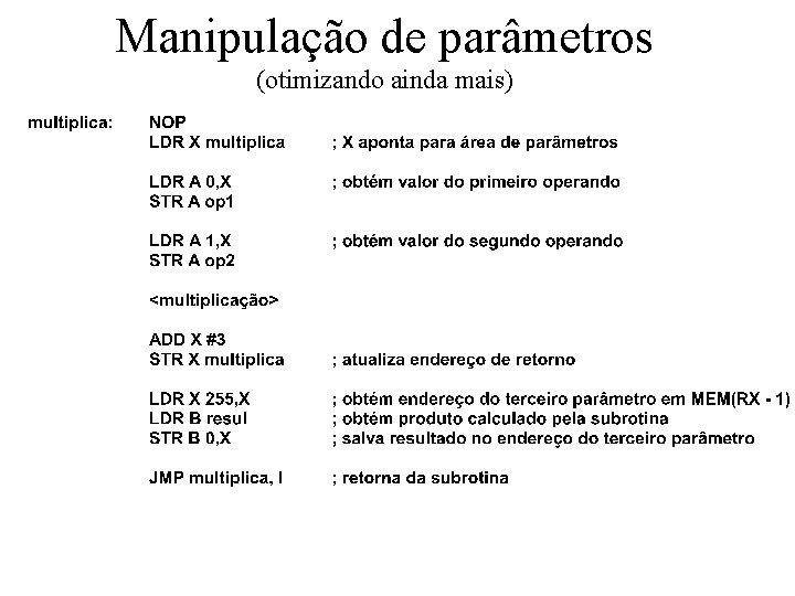 Manipulação de parâmetros (otimizando ainda mais) 