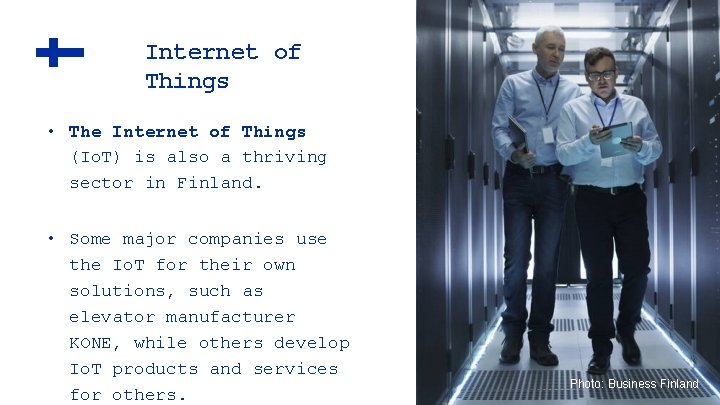 Internet of Things • The Internet of Things (Io. T) is also a thriving