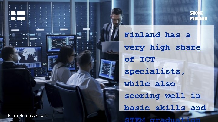 Finland has a very high share of ICT specialists, while also scoring well in