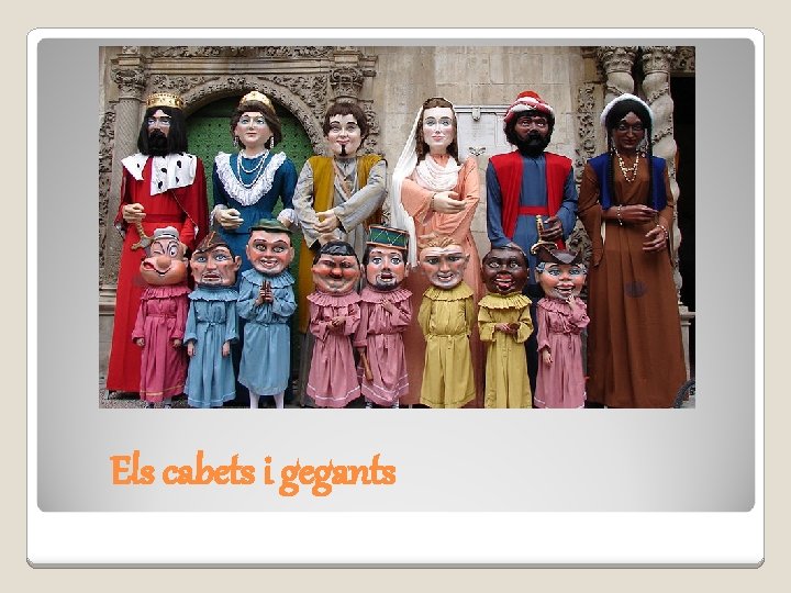 Els cabets i gegants 