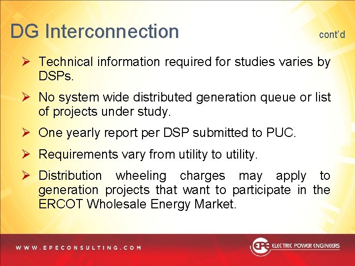 DG Interconnection cont’d Ø Technical information required for studies varies by DSPs. Ø No DG Interconnection cont’d Ø Technical information required for studies varies by DSPs. Ø No