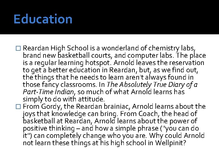 Education � Reardan High School is a wonderland of chemistry labs, brand new basketball