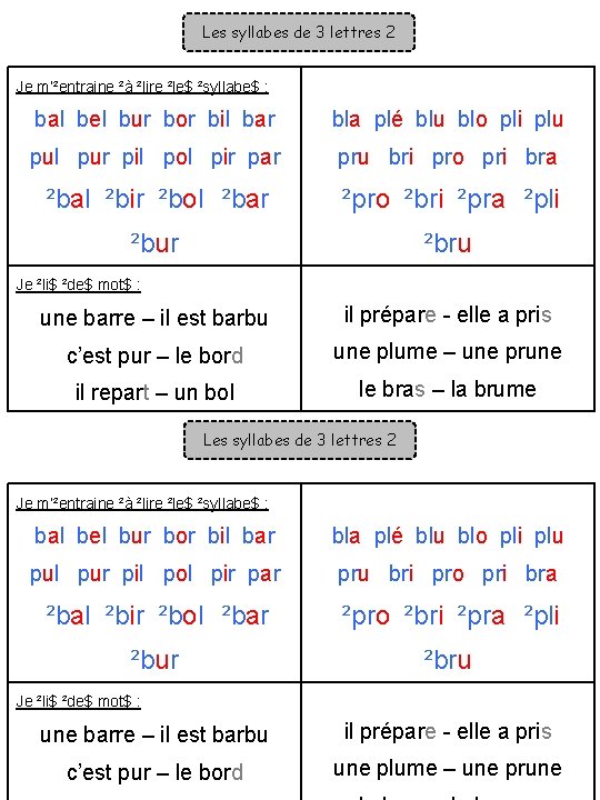 Les syllabes de 3 lettres 2 Je m’²entraine ²à ²lire ²le$ ²syllabe$ : bal