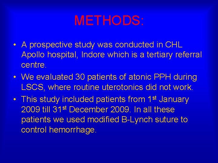 METHODS: • A prospective study was conducted in CHL Apollo hospital, Indore which is