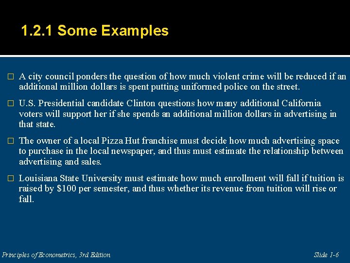 1. 2. 1 Some Examples � A city council ponders the question of how