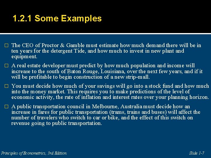 1. 2. 1 Some Examples � The CEO of Proctor & Gamble must estimate