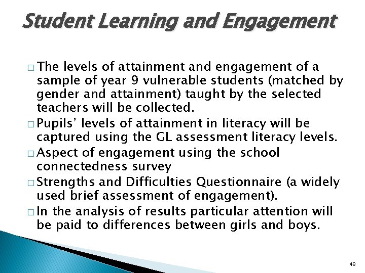 Student Learning and Engagement � The levels of attainment and engagement of a sample