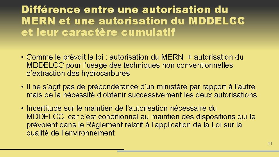 Différence entre une autorisation du MERN et une autorisation du MDDELCC et leur caractère