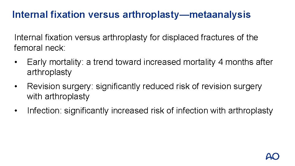 Internal fixation versus arthroplasty—metaanalysis Internal fixation versus arthroplasty for displaced fractures of the femoral