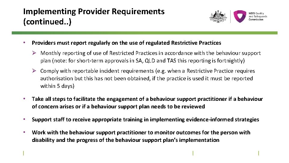 Implementing Provider Requirements (continued. . ) • Providers must report regularly on the use