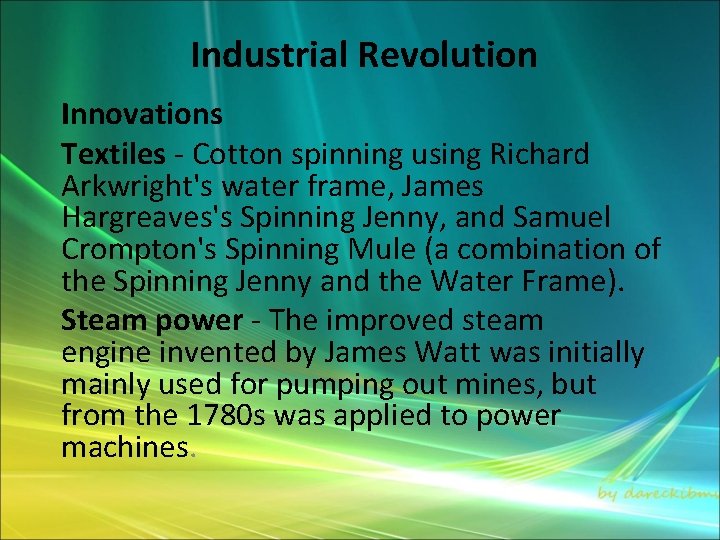 Industrial Revolution Innovations Textiles - Cotton spinning using Richard Arkwright's water frame, James Hargreaves's