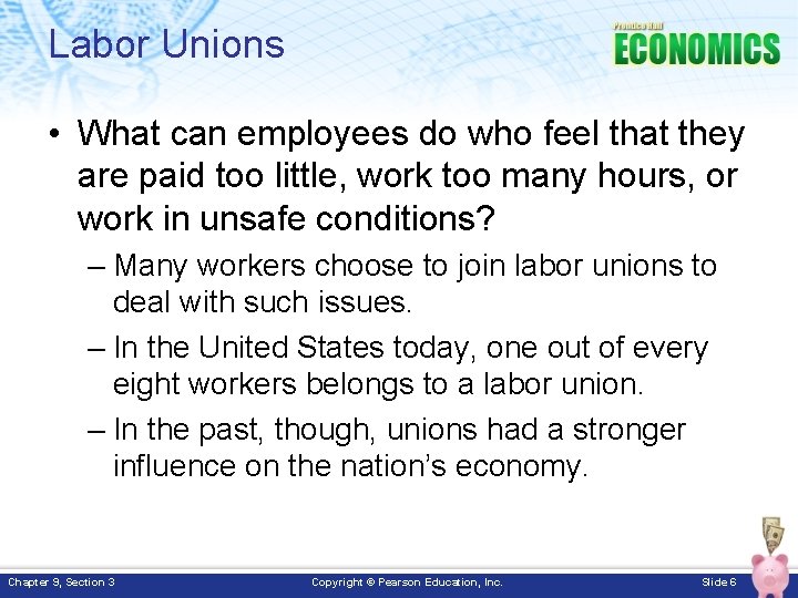Labor Unions • What can employees do who feel that they are paid too