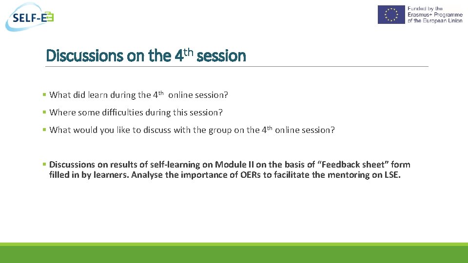 Discussions on the 4 th session § What did learn during the 4 th
