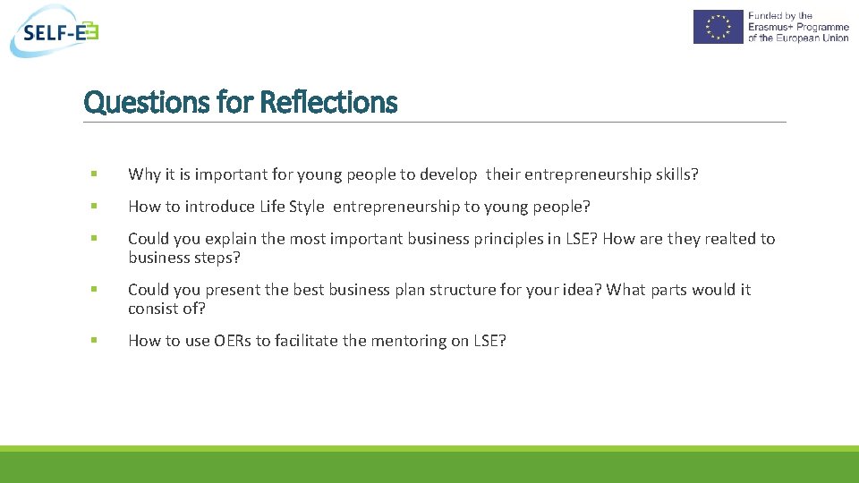 Questions for Reflections § Why it is important for young people to develop their