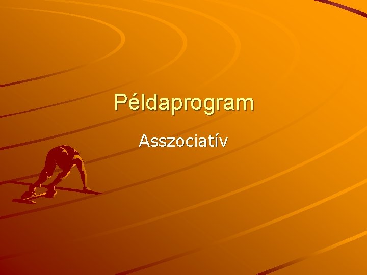 Példaprogram Asszociatív 