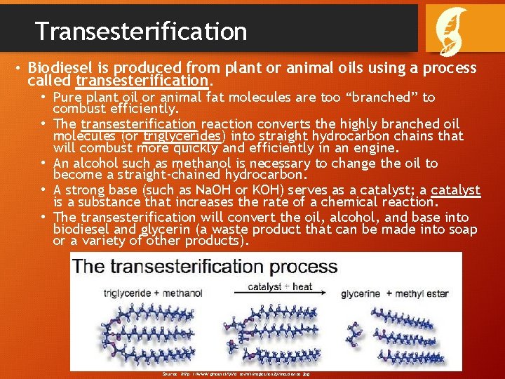 Transesterification • Biodiesel is produced from plant or animal oils using a process called