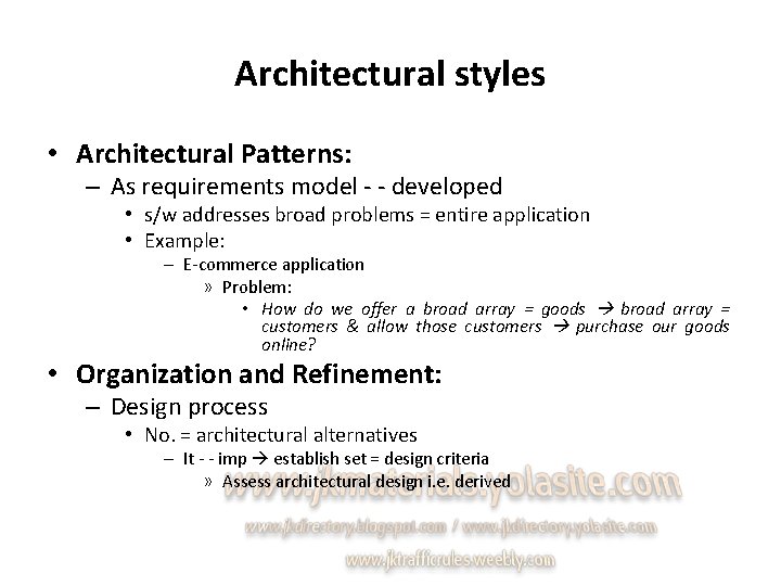 Architectural styles • Architectural Patterns: – As requirements model - - developed • s/w