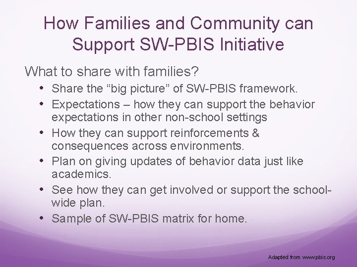 How Families and Community can Support SW-PBIS Initiative What to share with families? •