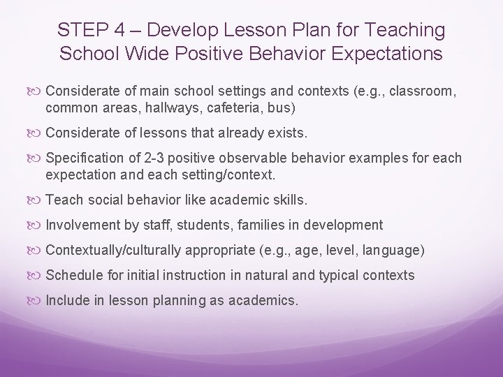 STEP 4 – Develop Lesson Plan for Teaching School Wide Positive Behavior Expectations Considerate