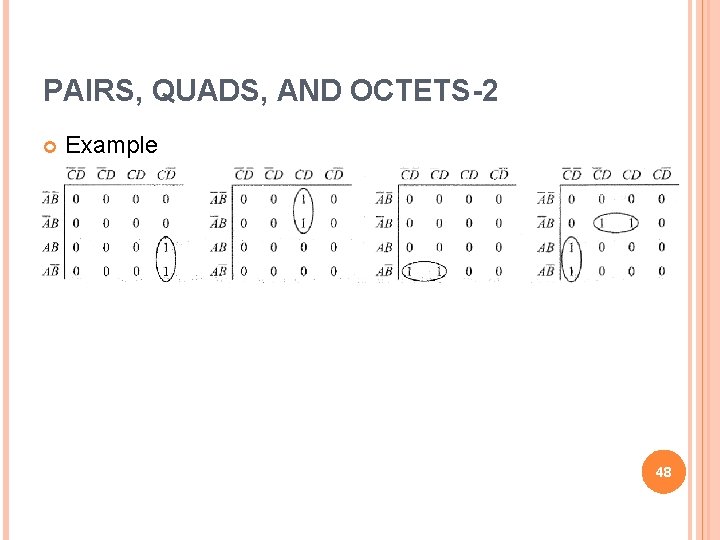 PAIRS, QUADS, AND OCTETS-2 Example 48 