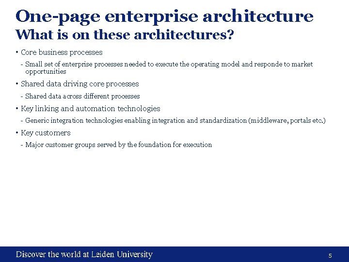 One-page enterprise architecture What is on these architectures? • Core business processes - Small One-page enterprise architecture What is on these architectures? • Core business processes - Small