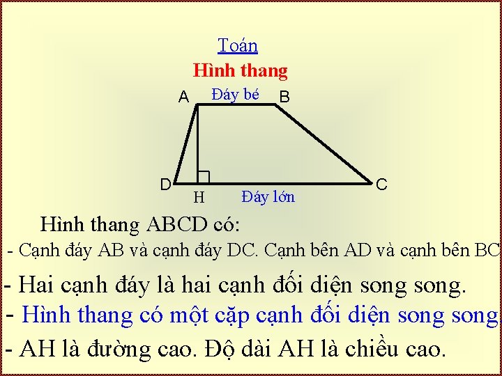 Toán Hình thang Đáy bé A D H B Đáy lớn C Hình thang