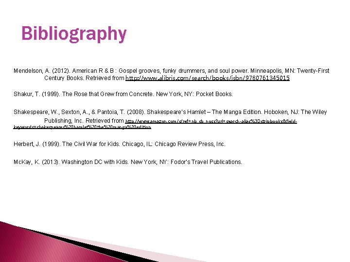 Bibliography Mendelson, A. (2012). American R & B : Gospel grooves, funky drummers, and