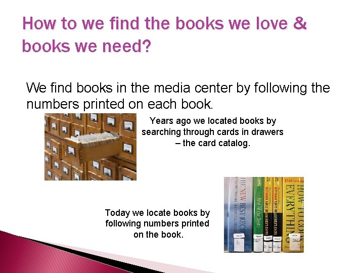 How to we find the books we love & books we need? We find