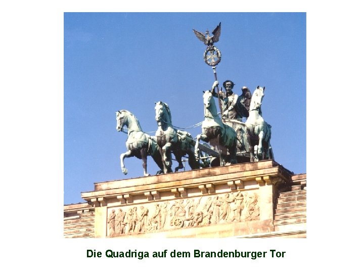 Die Quadriga auf dem Brandenburger Tor 
