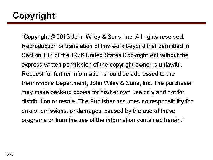Copyright “Copyright © 2013 John Wiley & Sons, Inc. All rights reserved. Reproduction or