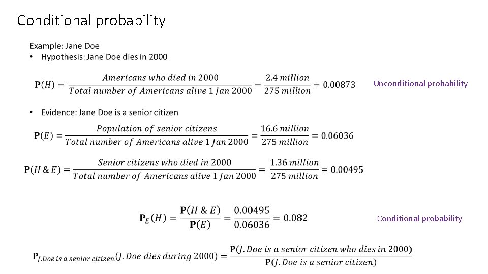 Conditional probability Unconditional probability • Conditional probability 