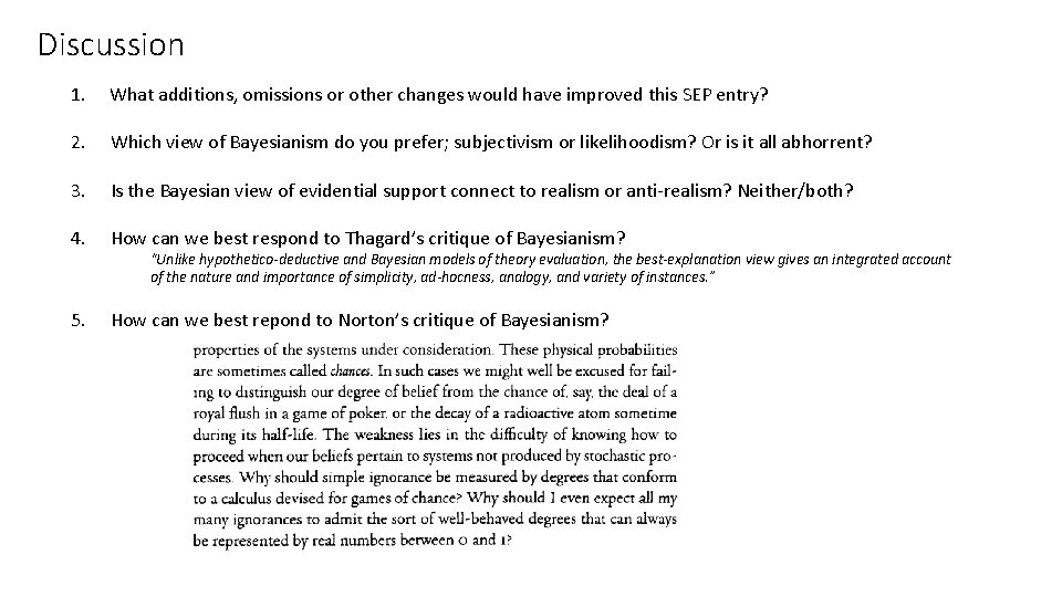 Discussion 1. What additions, omissions or other changes would have improved this SEP entry?