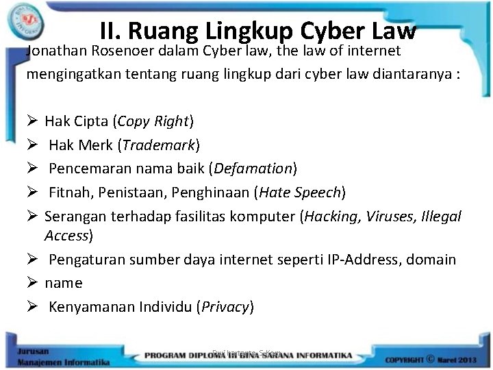II. Ruang Lingkup Cyber Law Jonathan Rosenoer dalam Cyber law, the law of internet