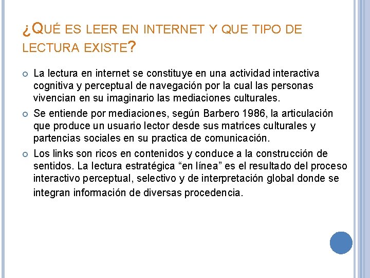 ¿QUÉ ES LEER EN INTERNET Y QUE TIPO DE LECTURA EXISTE? La lectura en