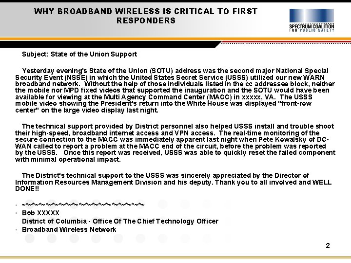 WHY BROADBAND WIRELESS IS CRITICAL TO FIRST RESPONDERS Subject: State of the Union Support