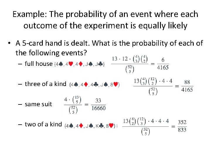 Example: The probability of an event where each outcome of the experiment is equally