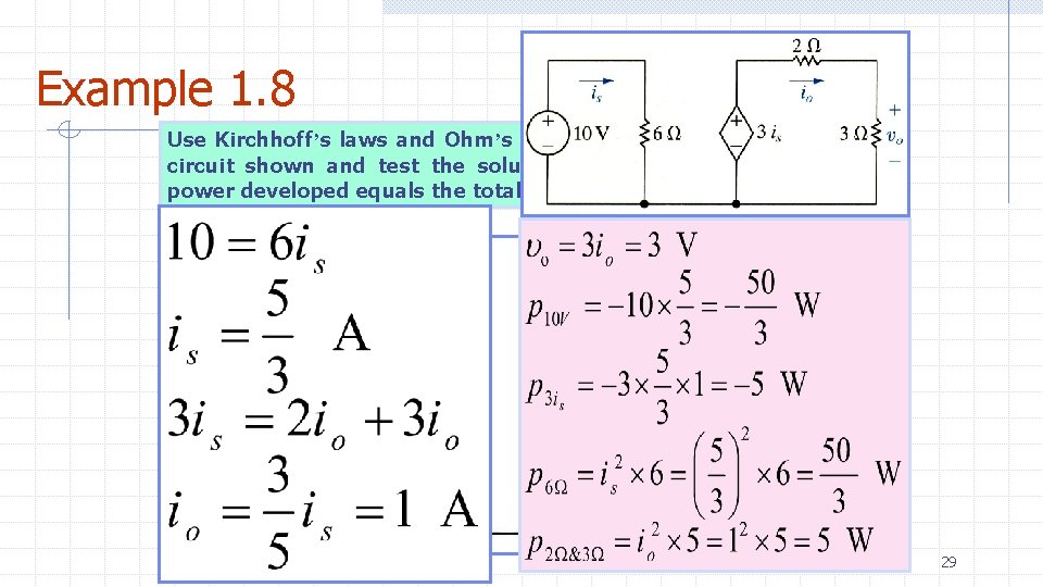 Example 1. 8 Use Kirchhoff’s laws and Ohm’s law to find the voltage υo