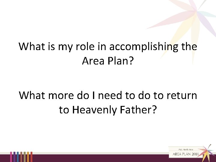 What is my role in accomplishing the Area Plan? What more do I need