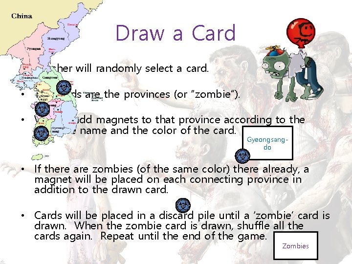 Draw a Card • Teacher will randomly select a card. • The cards are
