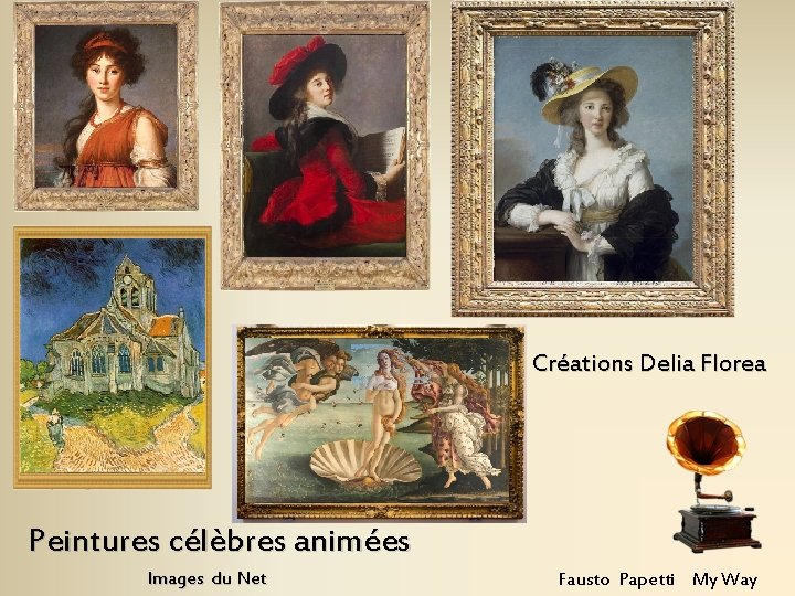 Créations Delia Florea Peintures célèbres animées Images du Net Fausto Papetti My Way 