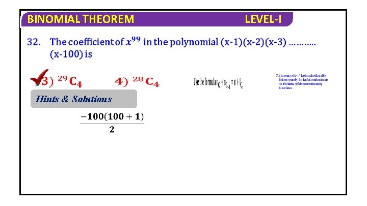 BINOMIAL THEOREM Hints & Solutions LEVEL-I 