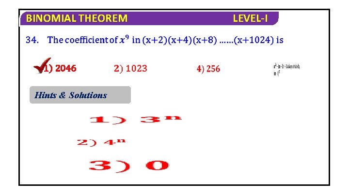 BINOMIAL THEOREM 1) 2046 Hints & Solutions LEVEL-I 