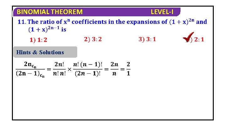 BINOMIAL THEOREM Hints & Solutions LEVEL-I 