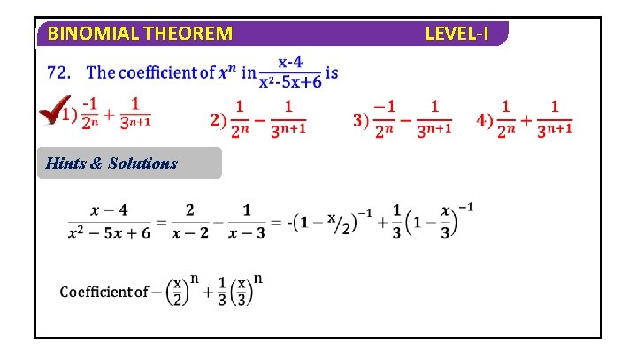 BINOMIAL THEOREM Hints & Solutions LEVEL-I 