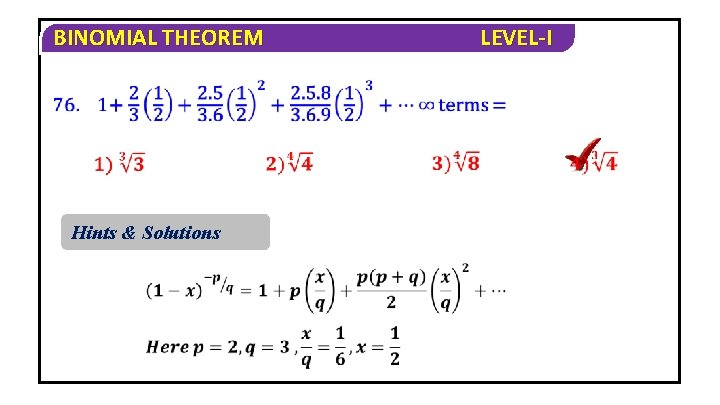 BINOMIAL THEOREM Hints & Solutions LEVEL-I 