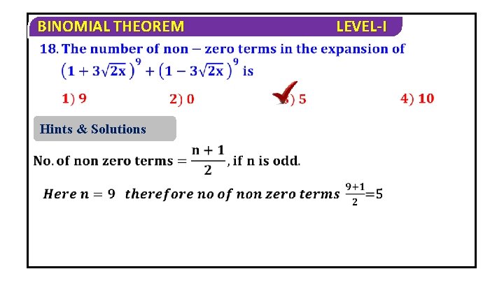 BINOMIAL THEOREM Hints & Solutions LEVEL-I 