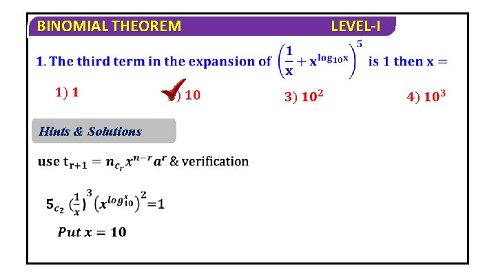 BINOMIAL THEOREM Hints & Solutions LEVEL-I 