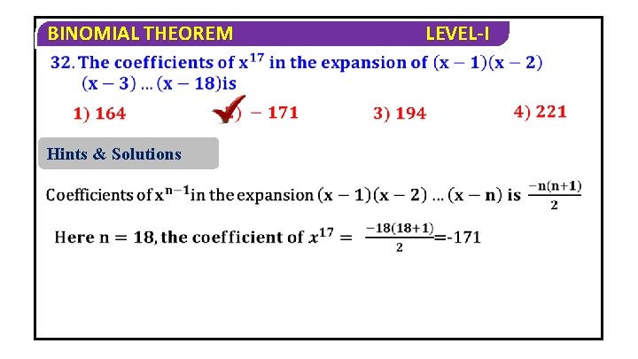 BINOMIAL THEOREM Hints & Solutions LEVEL-I 