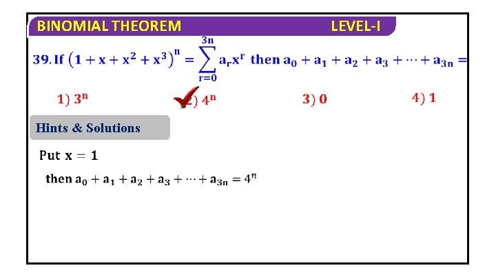 BINOMIAL THEOREM Hints & Solutions LEVEL-I 