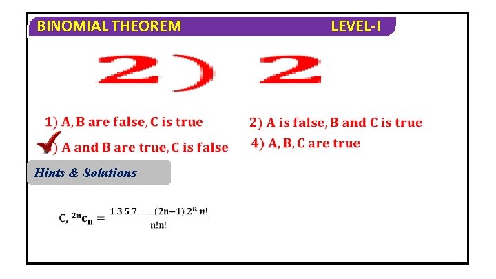 BINOMIAL THEOREM Hints & Solutions LEVEL-I 